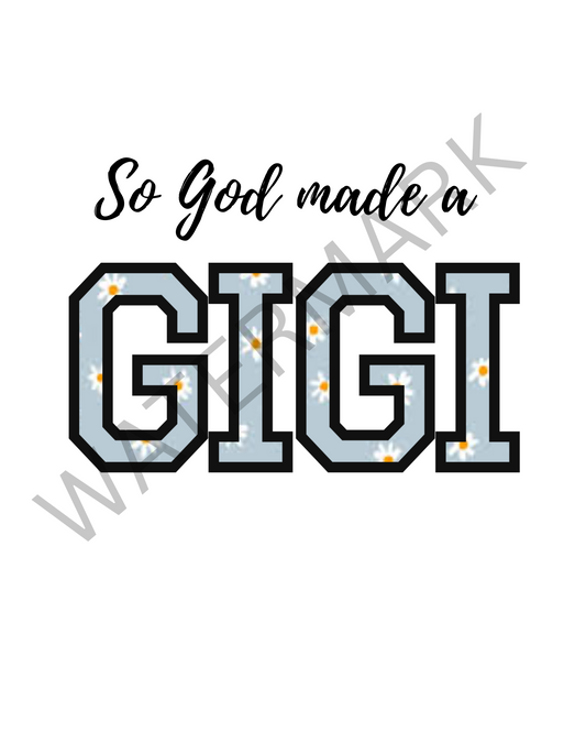 God Made A Gigi- Digital Download